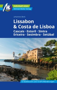 Cover Lissabon & Costa de Lisboa Reisefuhrer Michael Muller Verlag : Cascais, Estoril, Sintra, Ericeira, Sesimbra, Setubal