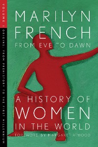 Cover From Eve to Dawn: A History of Women in the World Volume I
