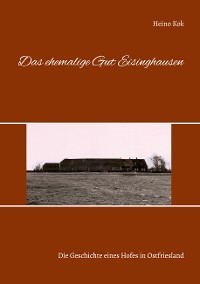 Cover Das ehemalige Gut Eisinghausen