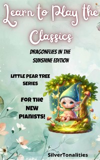 Cover Learn to Play the Classics Dragonflies in Sunshine Edition