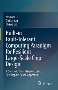 Cover Built-in Fault-Tolerant Computing Paradigm for Resilient Large-Scale Chip Design