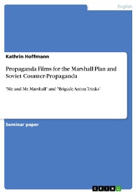 Cover Propaganda Films for the Marshall Plan and Soviet Counter-Propaganda