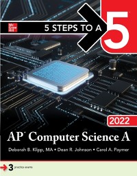 Cover 5 Steps to a 5: AP Computer Science A 2022