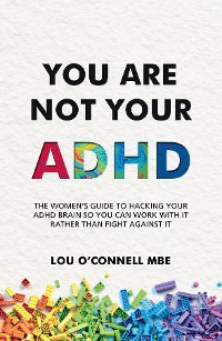 Cover You Are Not Your ADHD