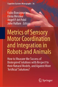 Cover Metrics of Sensory Motor Coordination and Integration in Robots and Animals