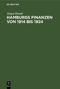 Cover Hamburgs Finanzen von 1914 bis 1924