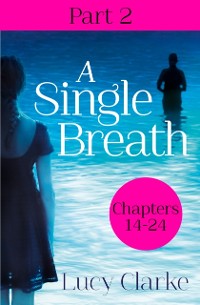 Cover Single Breath: Part 2 (Chapters 14-24)