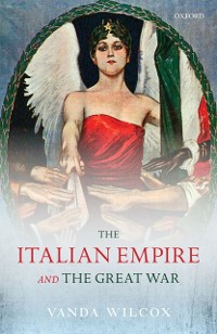 Cover Italian Empire and the Great War