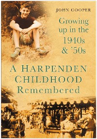 Cover A Harpenden Childhood Remembered