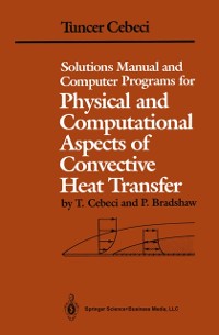 Cover Solutions Manual and Computer Programs for Physical and Computational Aspects of Convective Heat Transfer