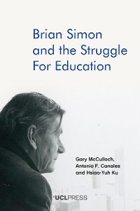 Cover Brian Simon and the Struggle for Education