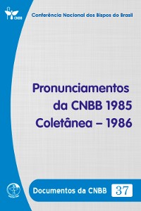 Cover Pronunciamento da CNBB – Coletânea – 1986 - Documentos da CNBB 37 - Digital