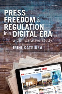 Cover Press Freedom and Regulation in a Digital Era