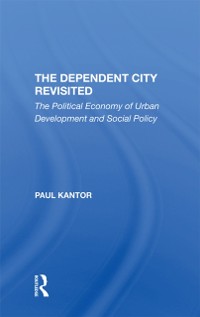 Cover The Dependent City Revisited