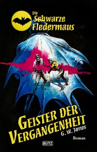 Cover Die Schwarze Fledermaus 50: Geister der Vergangenheit