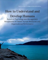 Cover How to Understand and Develop Humans