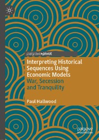 Cover Interpreting Historical Sequences Using Economic Models