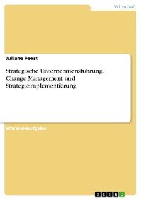 Cover Strategische Unternehmensführung. Change Management und Strategieimplementierung