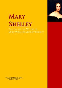 Cover The Collected Works of Mary Wollstonecraft Shelley