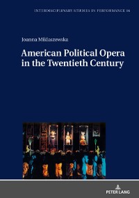 Cover American Political Opera in the Twentieth Century