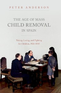 Cover Age of Mass Child Removal in Spain