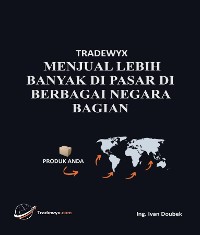 Cover TRADEWYX, MENJUAL LEBIH BANYAK DI PASAR DI BERBAGAI NEGARA BAGIAN