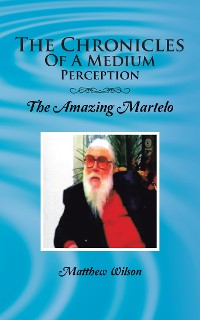 Cover The Chronicles of a Medium Perception