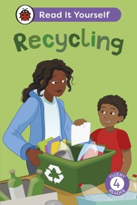 Cover Recycling: Read It Yourself - Level 4 Fluent Reader