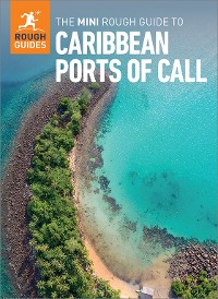 Cover The Mini Rough Guide to Caribbean Ports of Call (Travel Guide eBook)