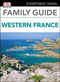 Cover DK Eyewitness Family Guide Western France