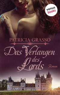 Cover Das Verlangen des Lords - Devereux-MacArthur-Reihe: Band 4