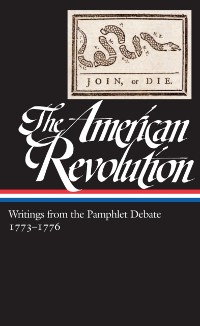 Cover American Revolution: Writings from the Pamphlet Debate Vol. 2 1773-1776  (LOA #266)