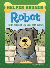 Cover Robot Helps Max and Lily Deal with Bullies