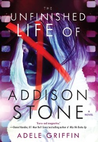Cover Unfinished Life of Addison Stone: A Novel
