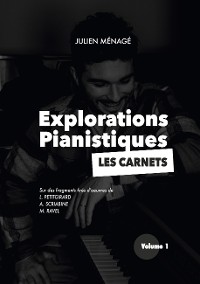 Cover Explorations Pianistiques - Les Carnets