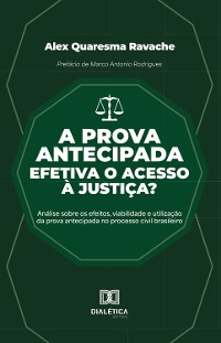 Cover A prova antecipada efetiva o acesso à justiça?