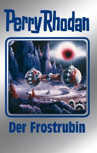 Cover Perry Rhodan 130: Der Frostrubin (Silberband)