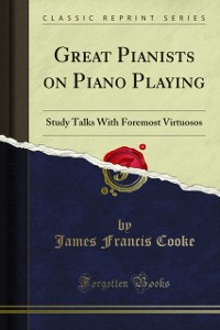 Cover Great Pianists on Piano Playing Study Talks With Foremost Virtuosos