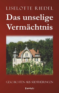 Cover Das unselige Vermächtnis