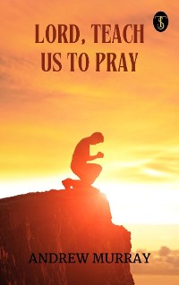 Cover Lord, Teach Us To Pray