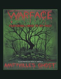 Cover Amityville's Ghost: Warface: Featuring Links to My Past A Short Story of Horror