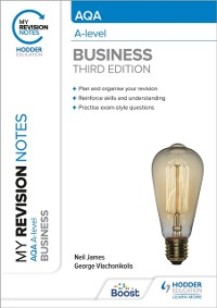 Cover My Revision Notes: AQA A-level Business: Third Edition