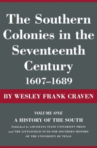 Cover Southern Colonies in the Seventeenth Century, 1607--1689