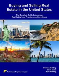 Cover Buying and Selling Real Estate in the United States: The Complete Guide to American Real Estate Law, Practices, and Investment