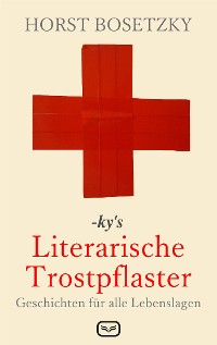Cover -ky's Literarische Trostpflaster