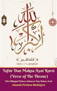 Cover Tafsir Dan Makna Ayat Kursi (Verse of The Throne) Edisi Bilingual Bahasa Indonesia Dan Bahasa Arab