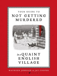 Cover Your Guide to Not Getting Murdered in a Quaint English Village