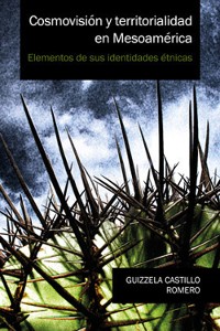Cover Cosmovisión y territorialidad en Mesoamérica