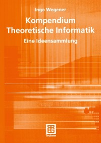 Cover Kompendium Theoretische Informatik — eine Ideensammlung