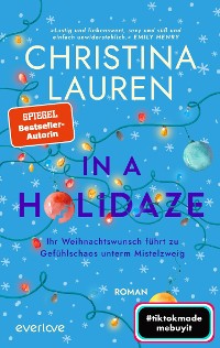 Cover In a Holidaze – Ihr Weihnachtswunsch führt zu Gefühlschaos unterm Mistelzweig